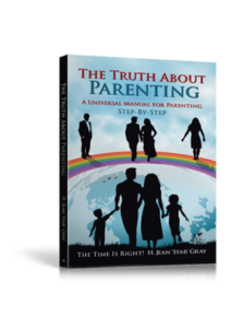 The Truth About Parenting by H. Jean Gray